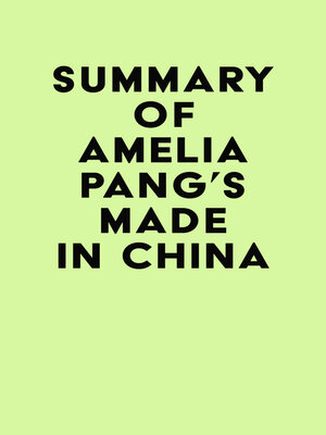 cover image of Summary of Amelia Pang's Made in China